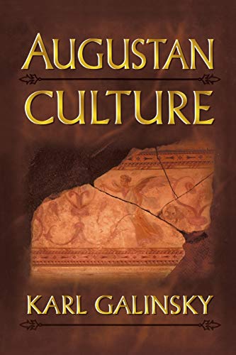 Augustan Culture: An Interpretive Introduction von Princeton University Press